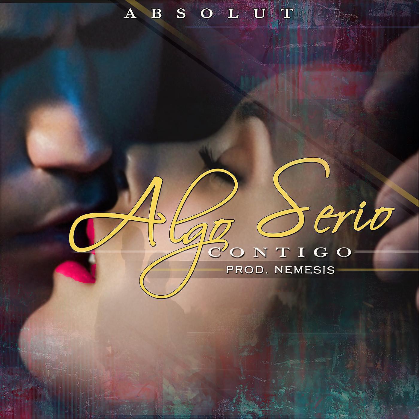 Постер альбома Algo Serio Contigo