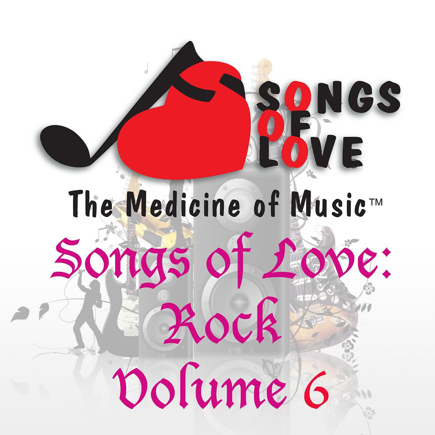 Постер альбома Songs of Love: Rock, Vol. 6