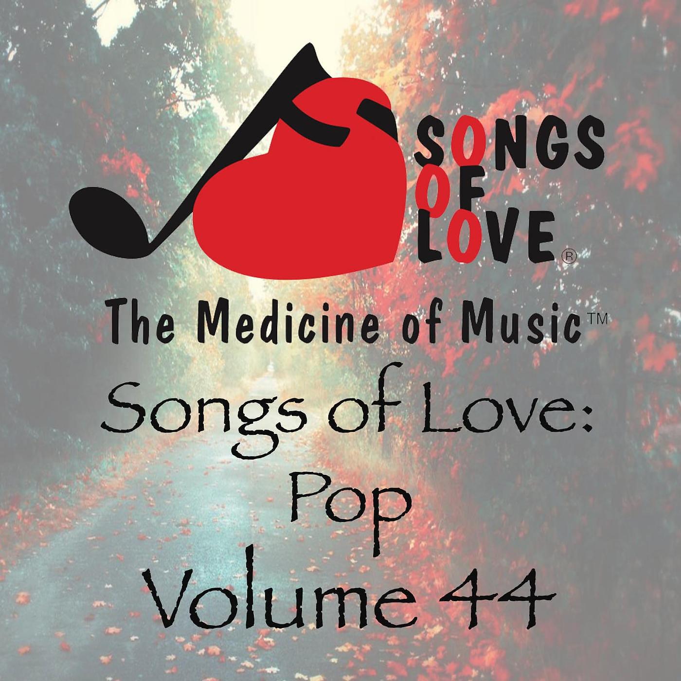 Постер альбома Songs of Love: Pop, Vol. 44