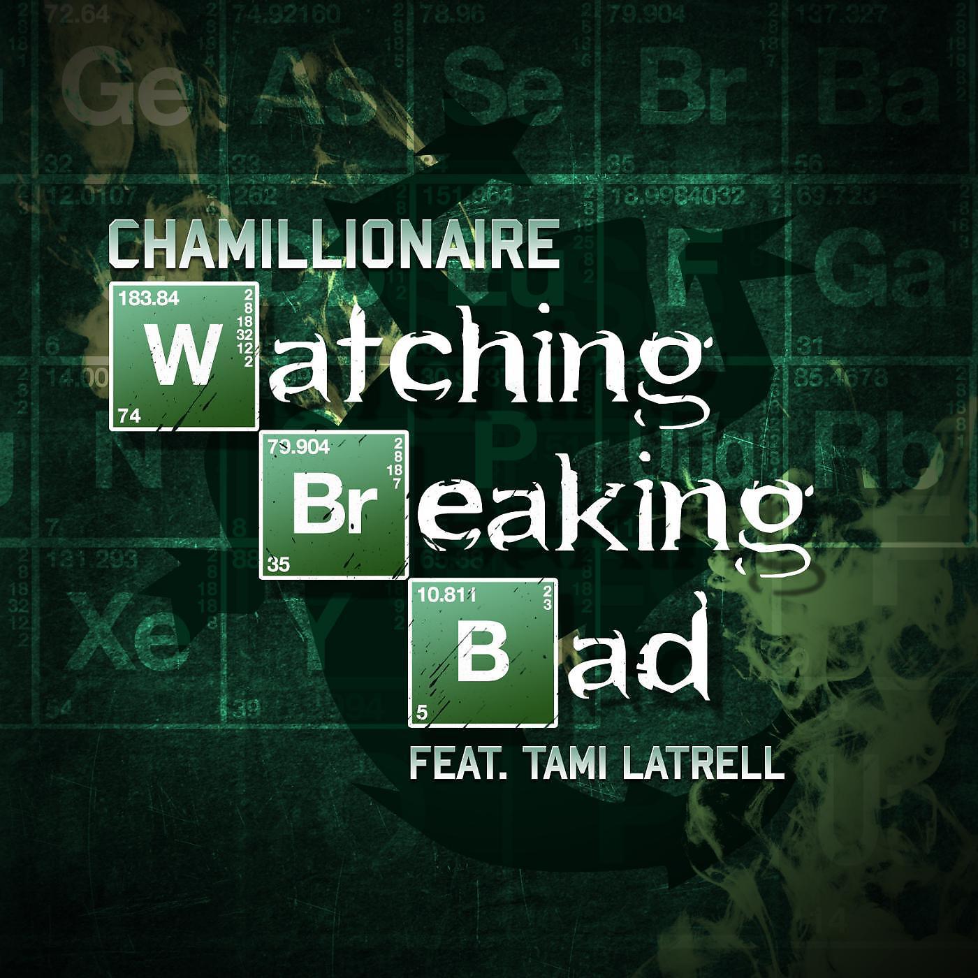 Постер альбома Watching Breaking Bad (feat. Tami Latrell)
