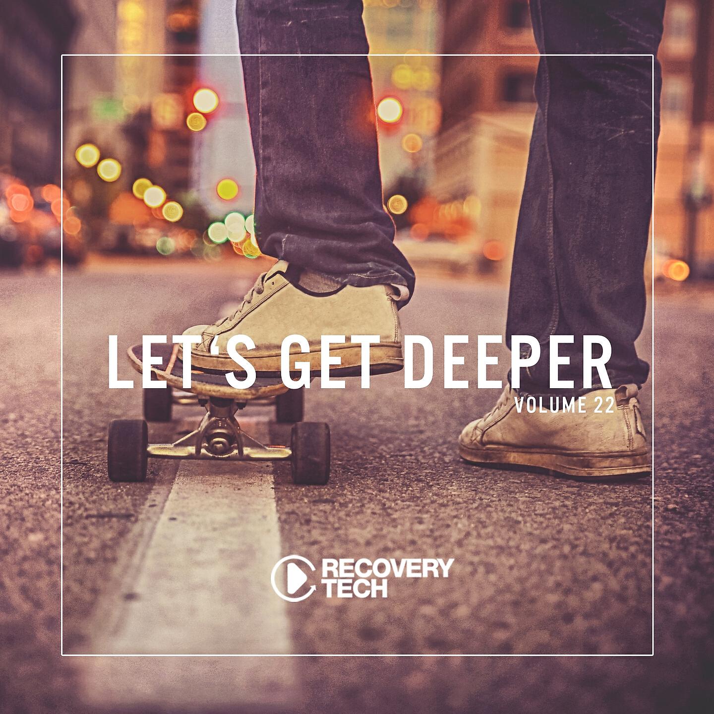 Get deeper. Let’s get Deep.