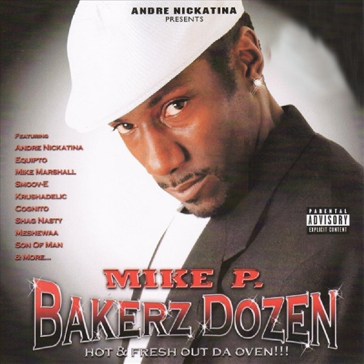 Mike P. - Undaground Bakerz (feat. Andre Nickatina & Krushadelic)