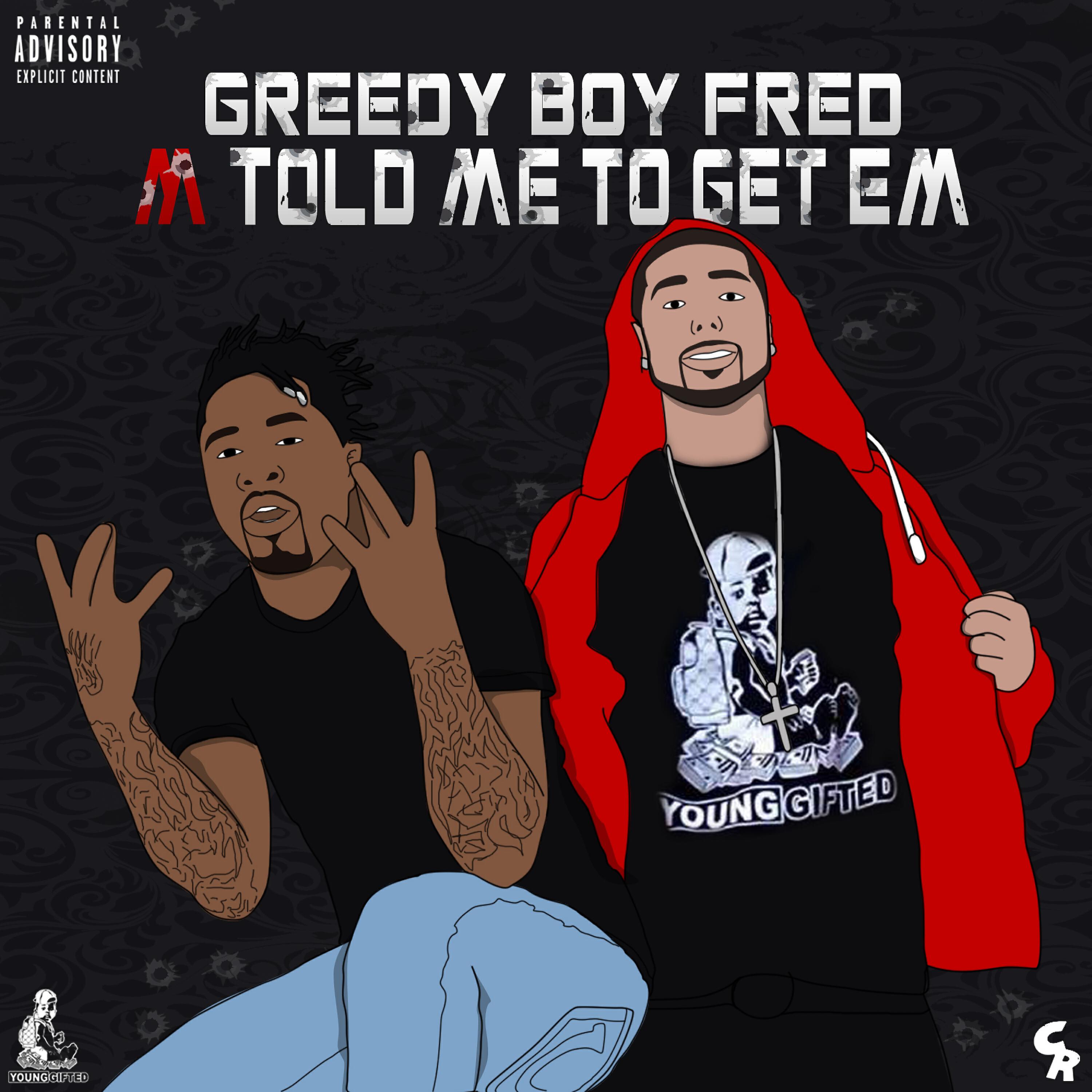 Greedy Boy Fred - Can't Take Shit (feat. Sir Wreck & KSmoothYG)