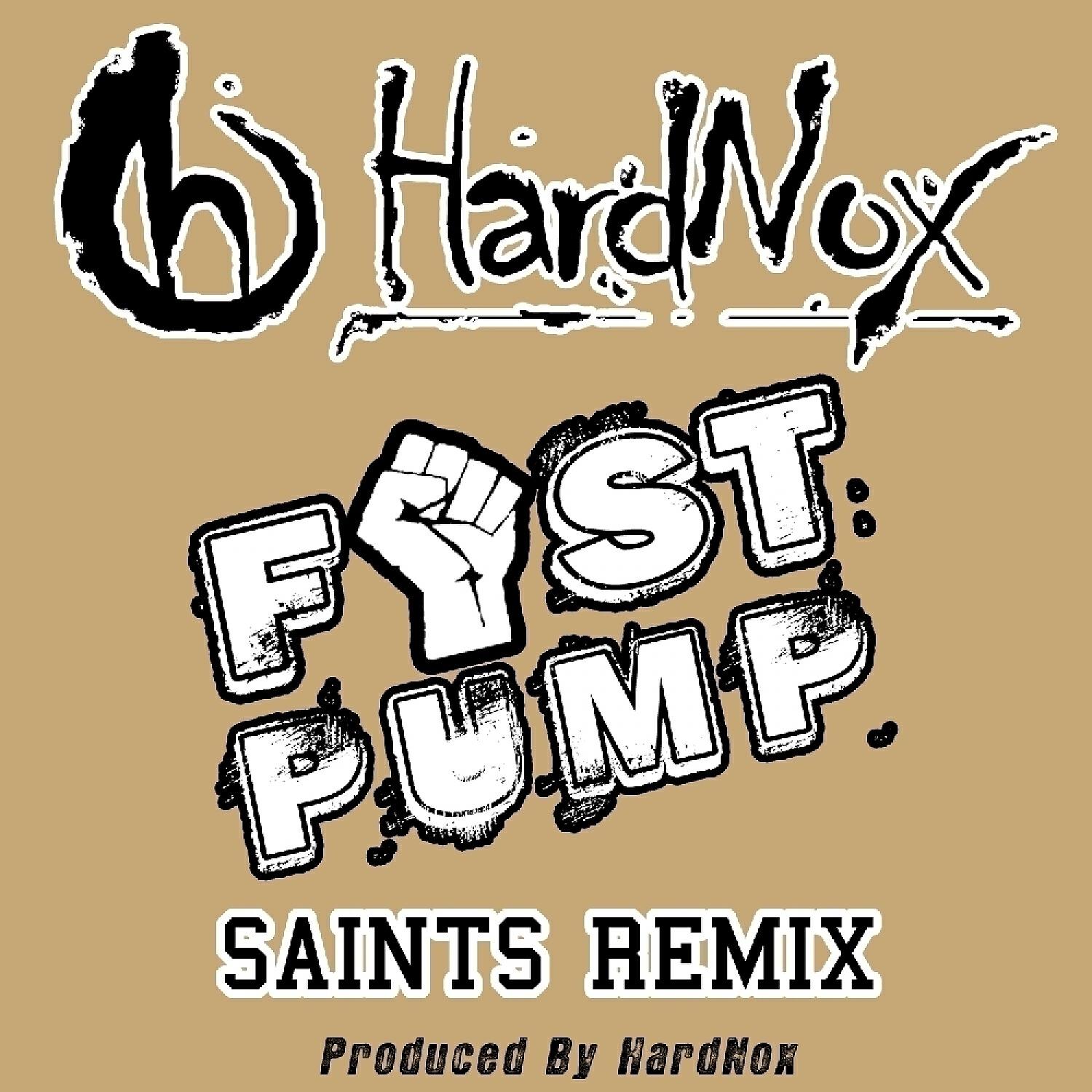 HardNox - Fist Pump (Saints Remix)