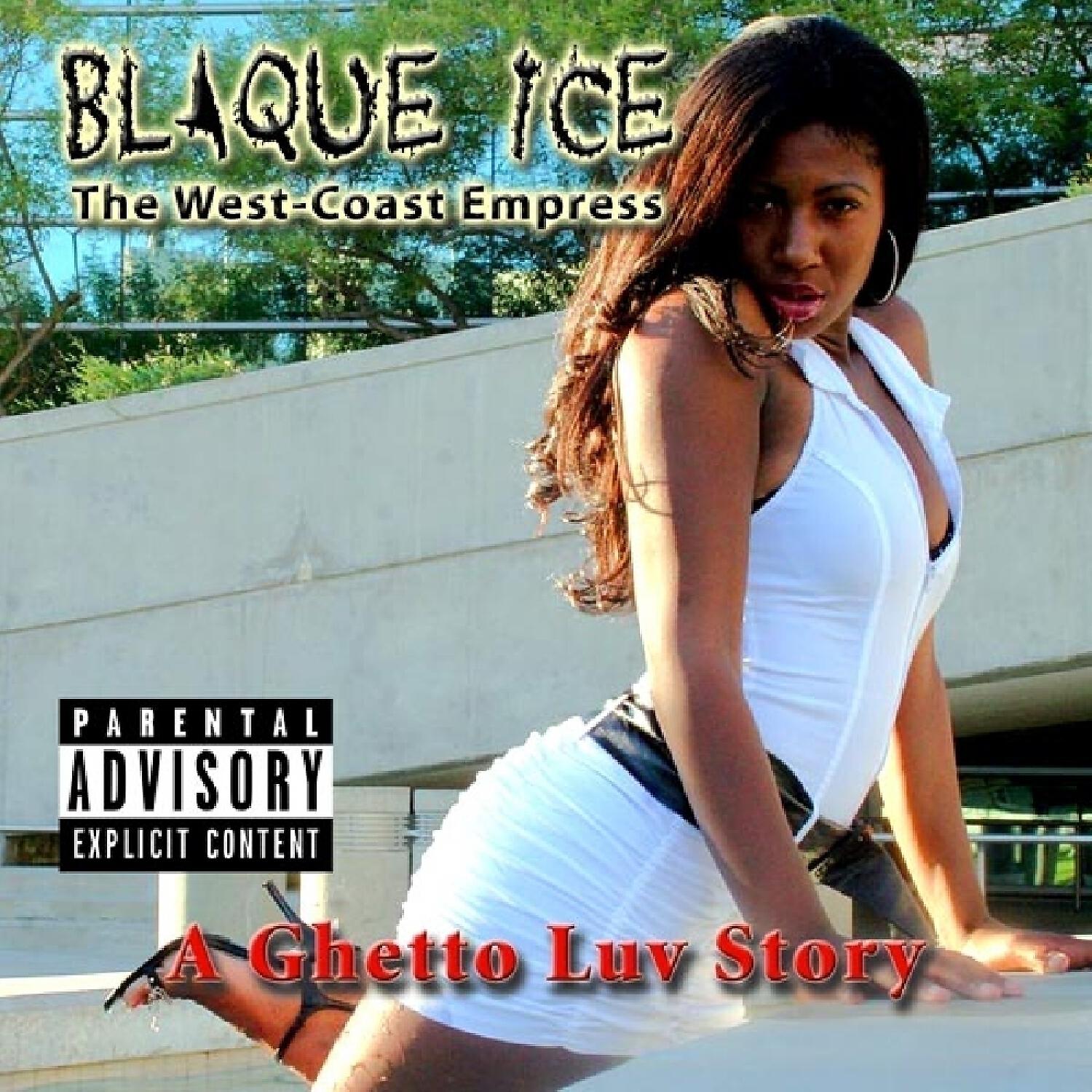 Blaque Ice The West-Coast Empress - West-Coast Slap