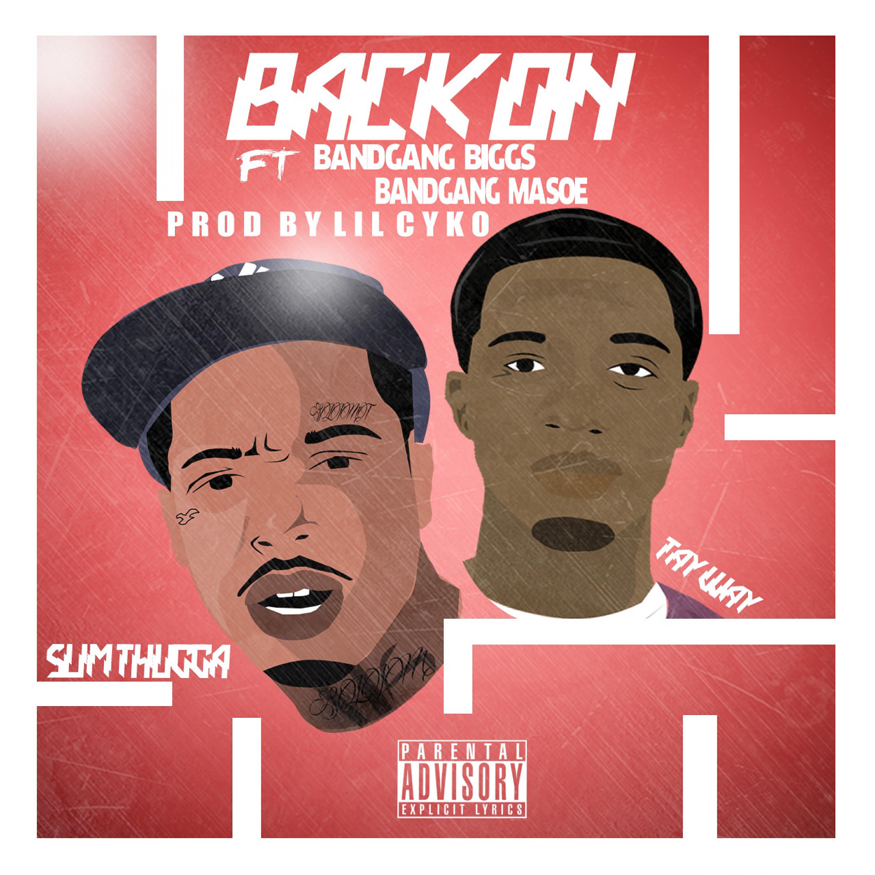 Tay Way - Back On (feat. Bandgang Biggs & Bandgang Masoe)