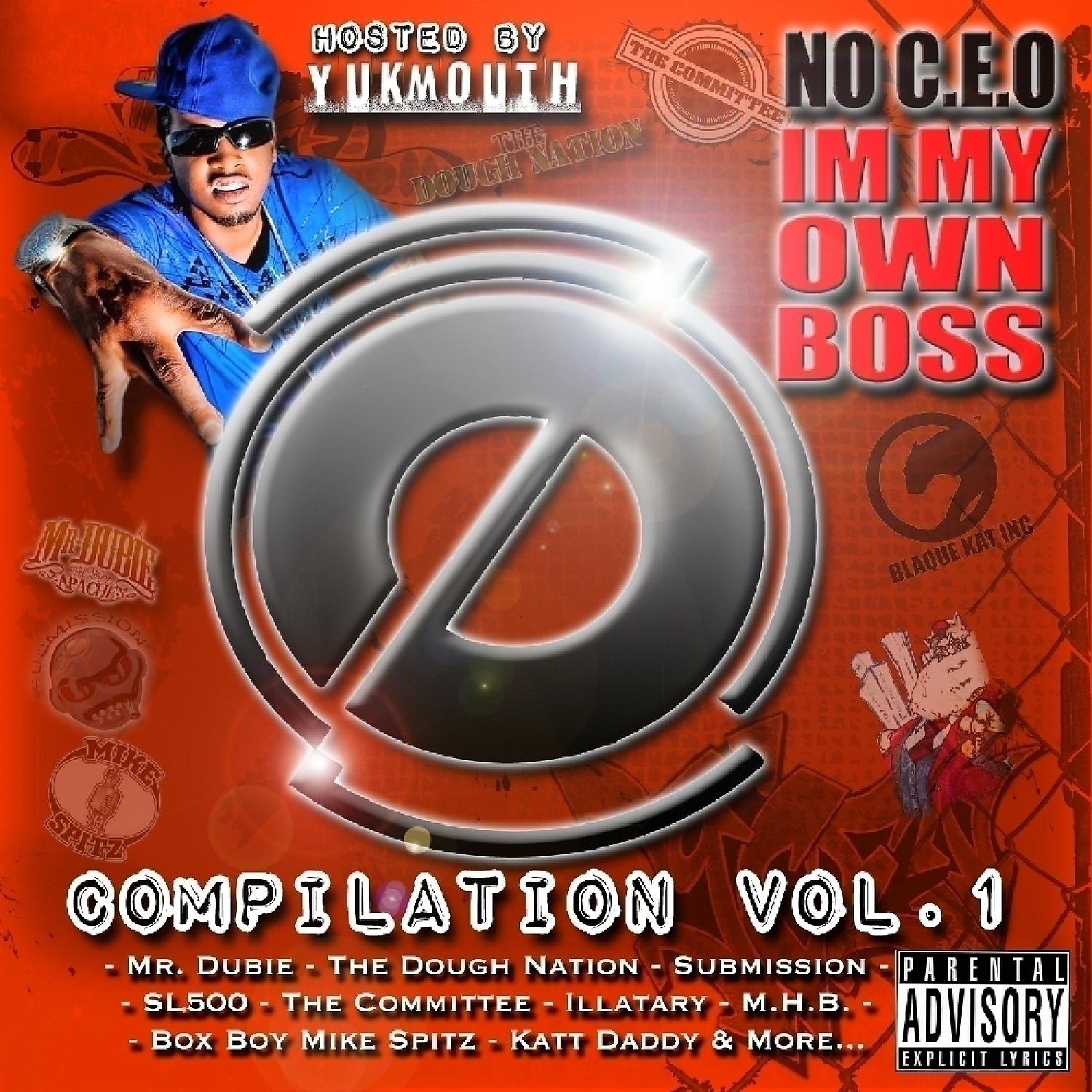 Постер альбома No C.E.O. I'm My Own Boss Compilation Vol. 1