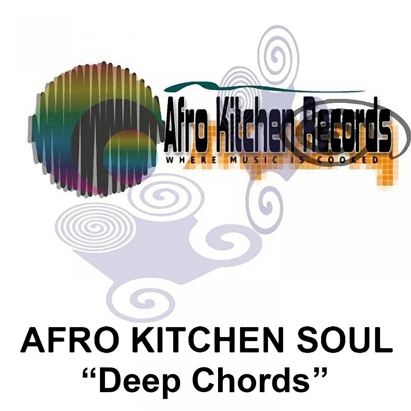Afro Kitchen Soul - Deep Chords (Lez Moral Dance Mix)