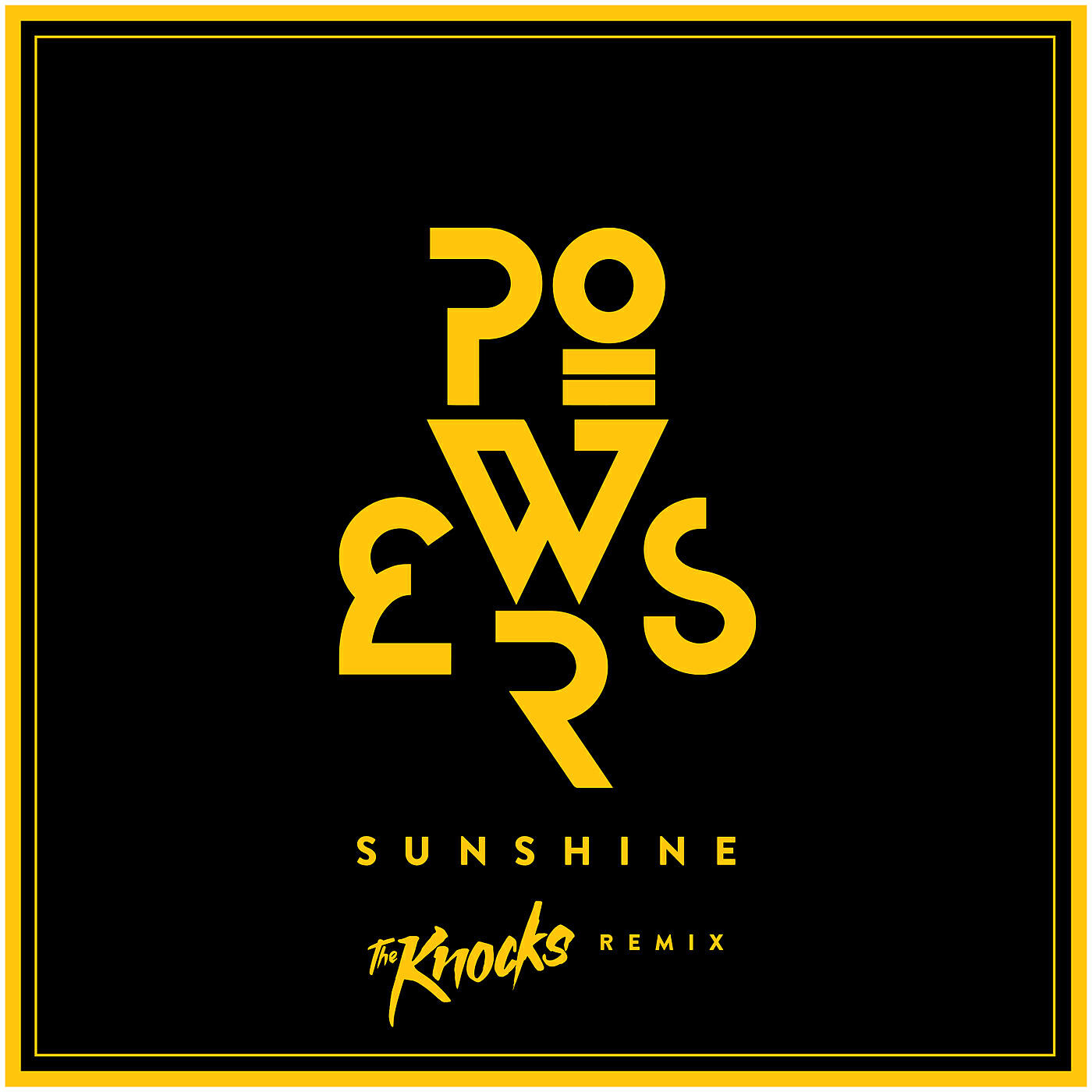 POWERS - Sunshine (The Knocks Remix)