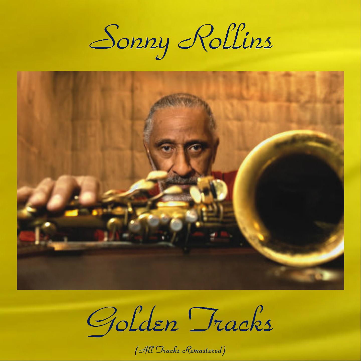 Постер альбома Sonny Rollins Golden Tracks
