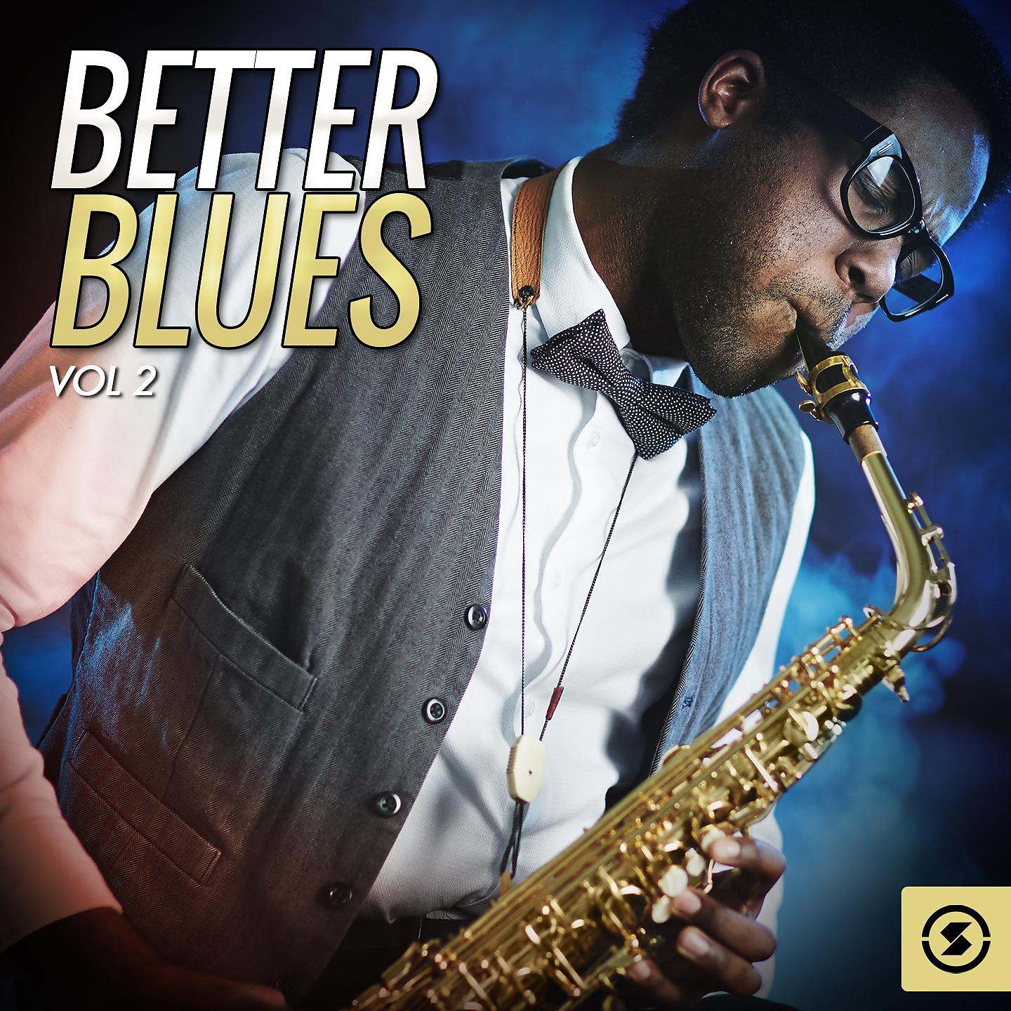 Постер альбома Better Blues, Vol. 2