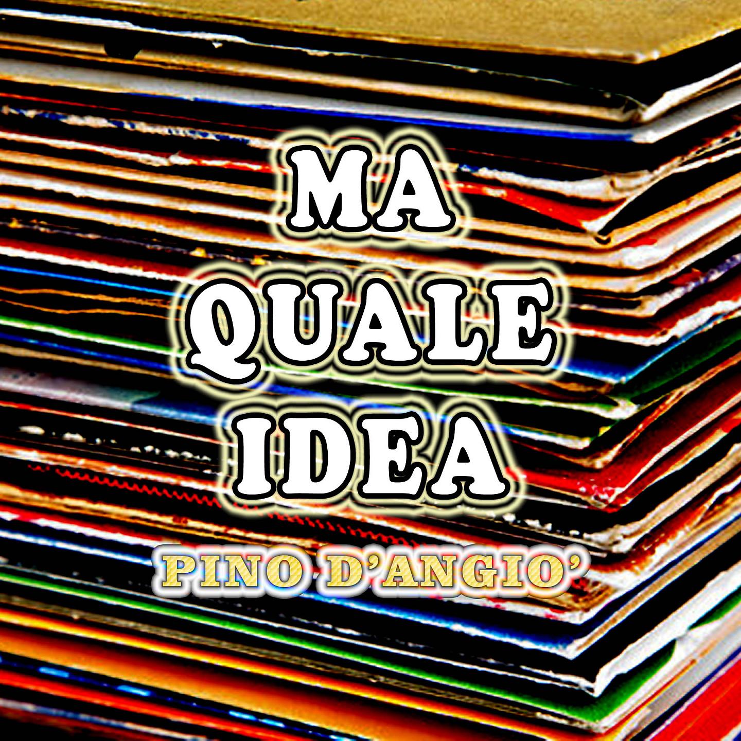 Постер альбома Ma quale idea