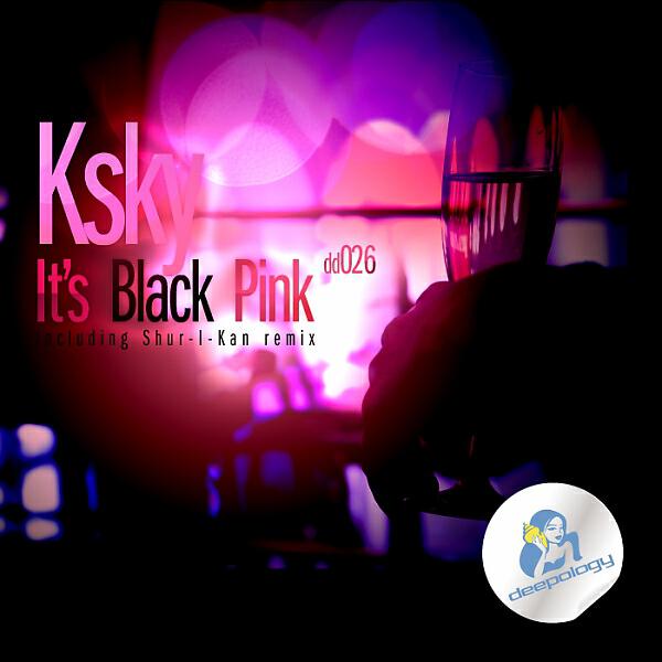 Ksky - It's Black Pink (Shur-I-Kan Remix)