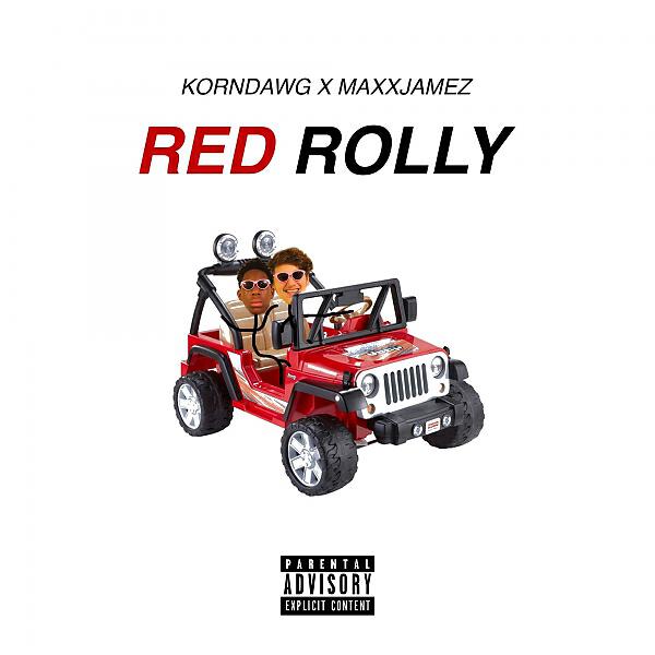 KORNDAWG - RED ROLLY (feat. MAXXJAMEZ)