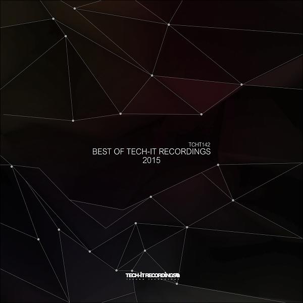 Постер альбома Best Of Tech-It Recordings 2015