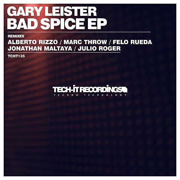 Gary Leister - Bad Spice (Felo Rueda Remix)