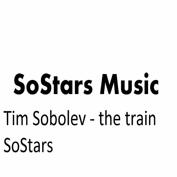Tim Sobolev - The Train SoStars (Original mix)