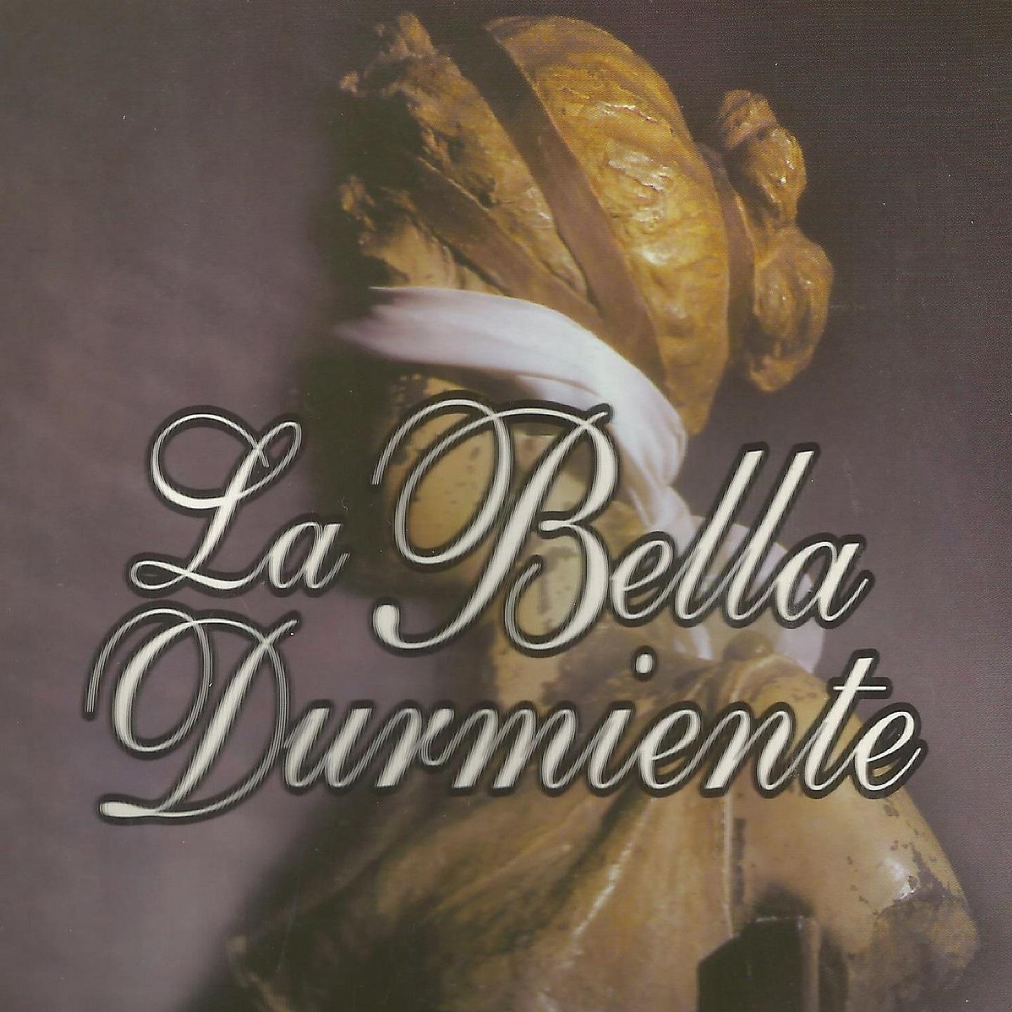 Постер альбома La Bella Durmiente