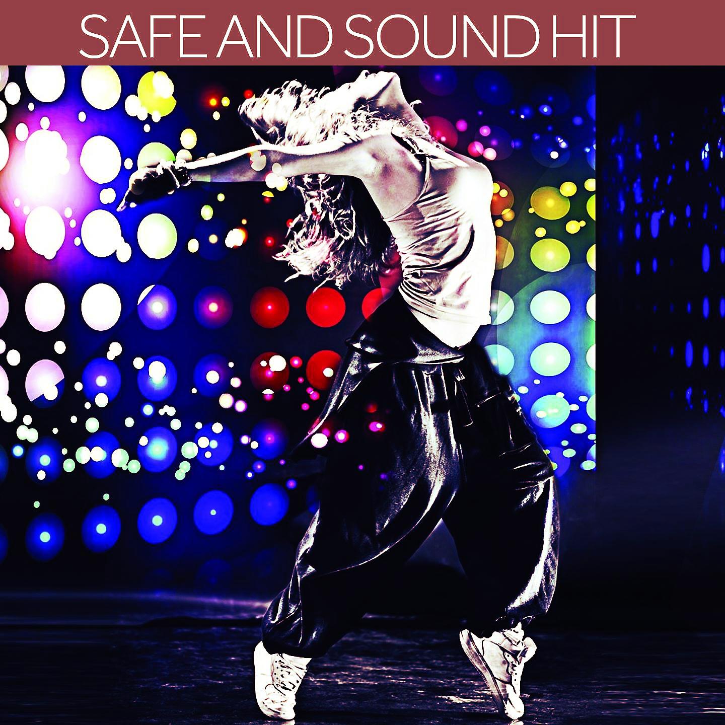 Постер альбома Safe and Sound Hit