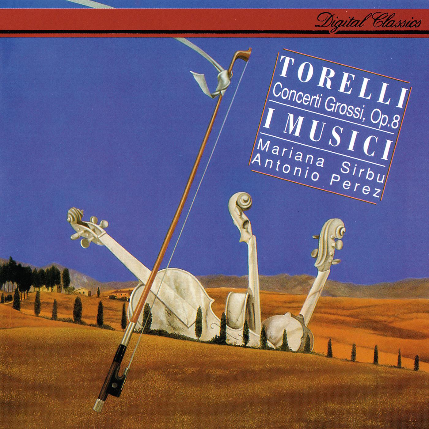 Постер альбома Torelli: Concerti Grossi Op. 8
