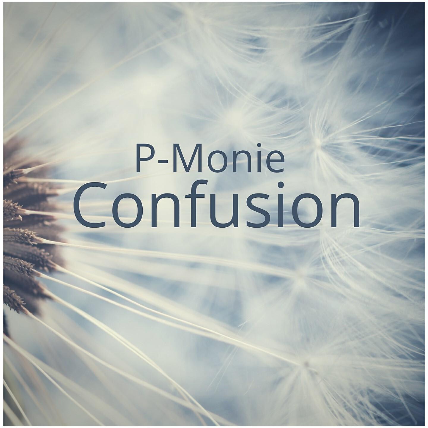P-Monie - Confusion (Freezer Mix)