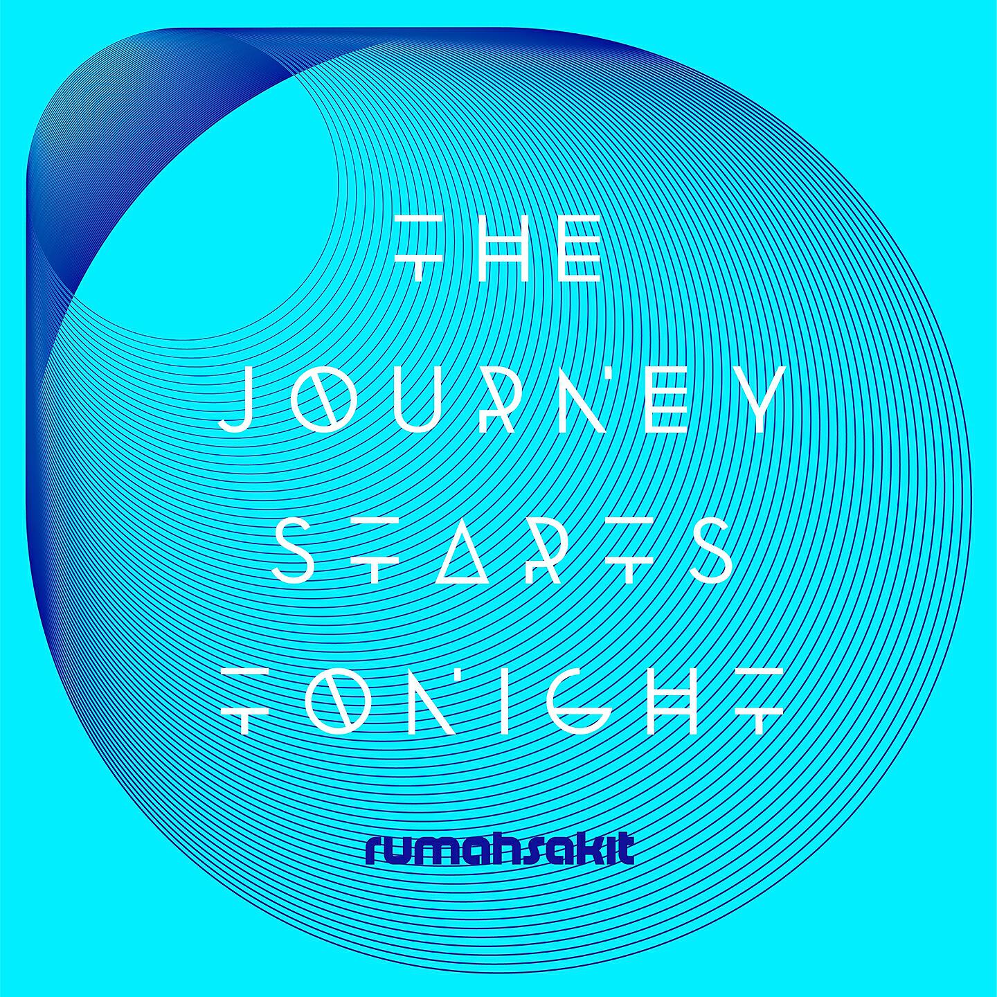Rumahsakit - The Journey Starts Tonight