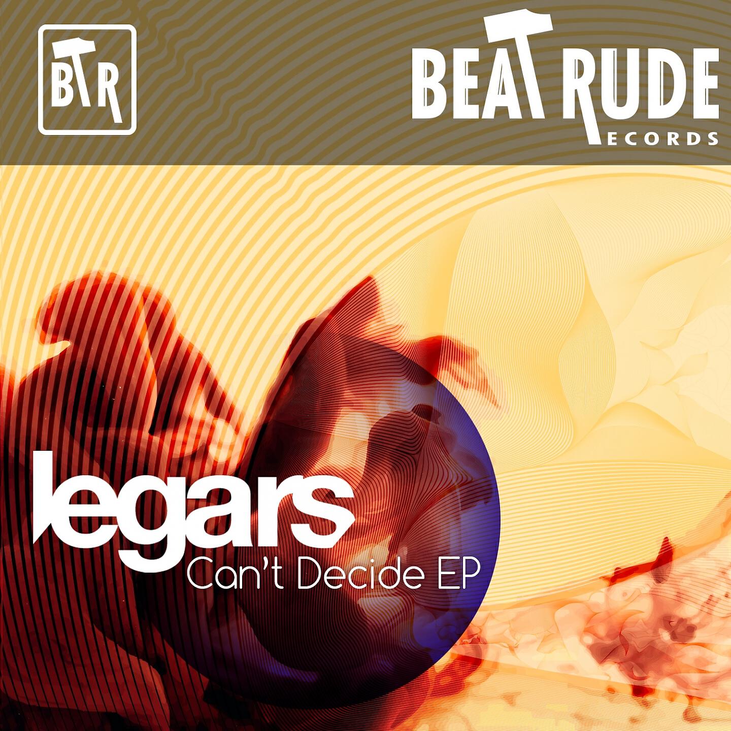 Legars - Can't Decide