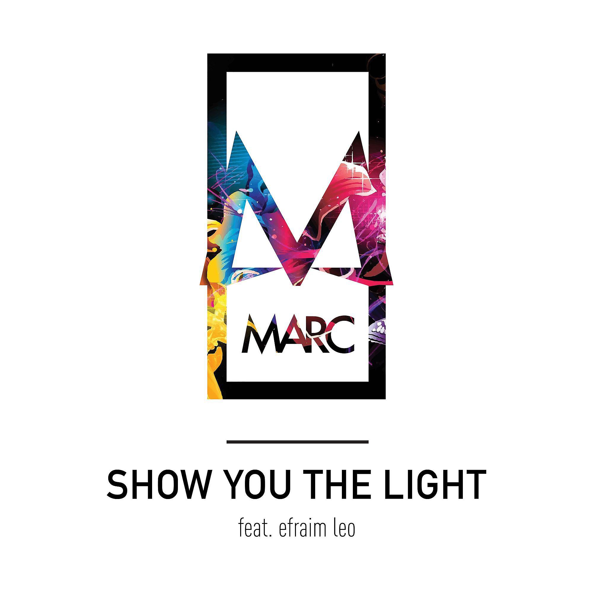 Постер альбома Show You the Light (feat. Efraim Leo)