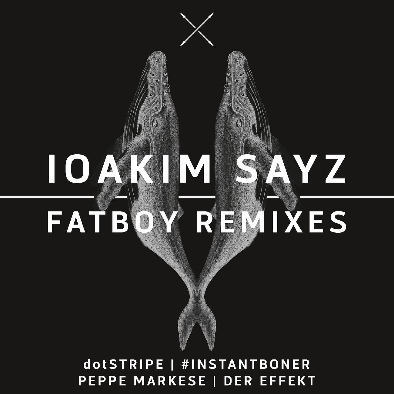 IOAKIM SAYZ - Fatboy (dotSTRIPE Remix)