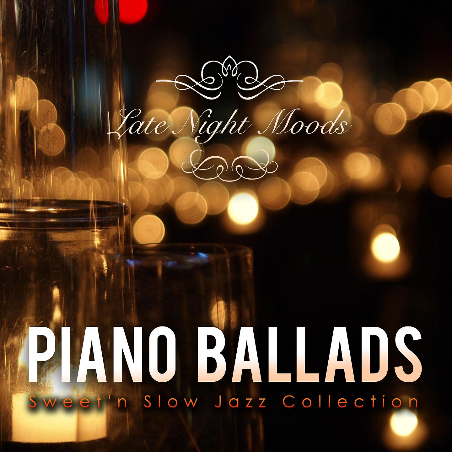 Постер альбома Piano Ballads - Smooth Jazz Covers Collection