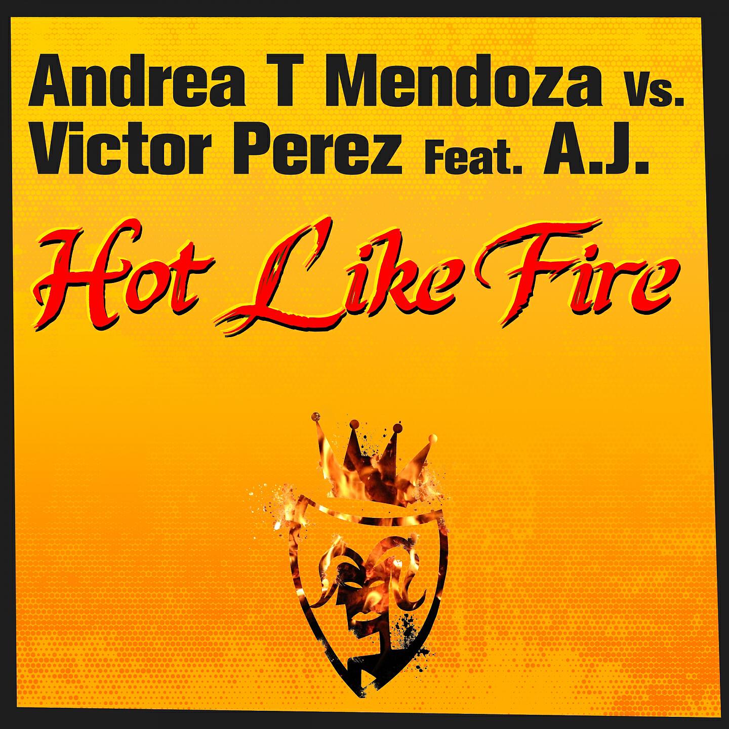 Andrea T Mendoza - Hot Like Fire (Chris Daniel & Fabrizio Czubara Remix)