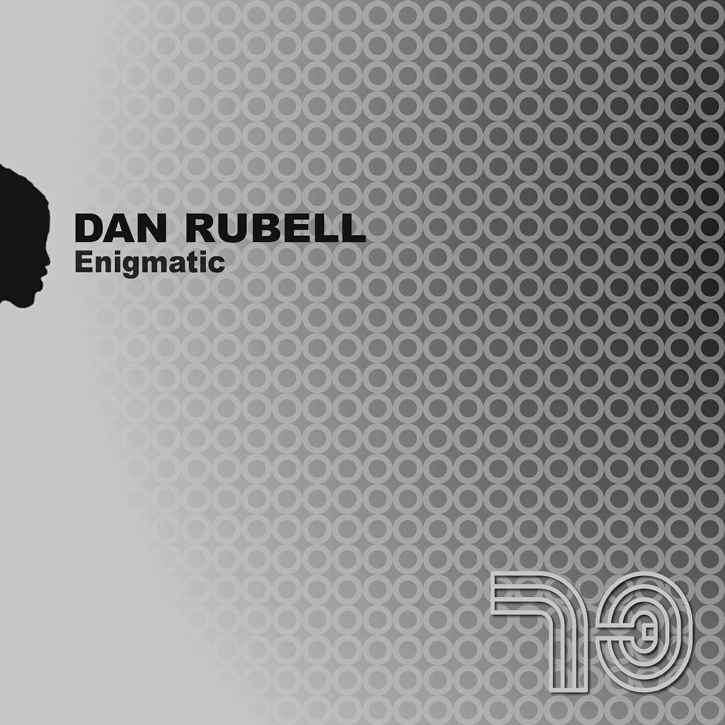Dan Rubell - Enigmatic