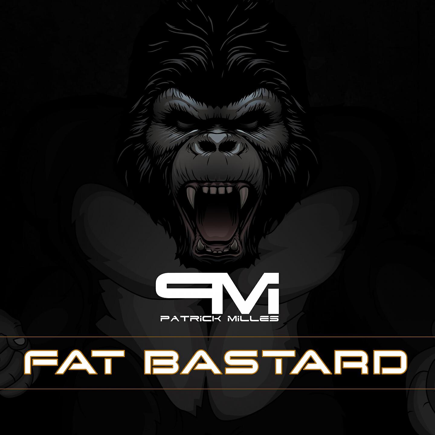 Patrick Milles - Fat Bastard