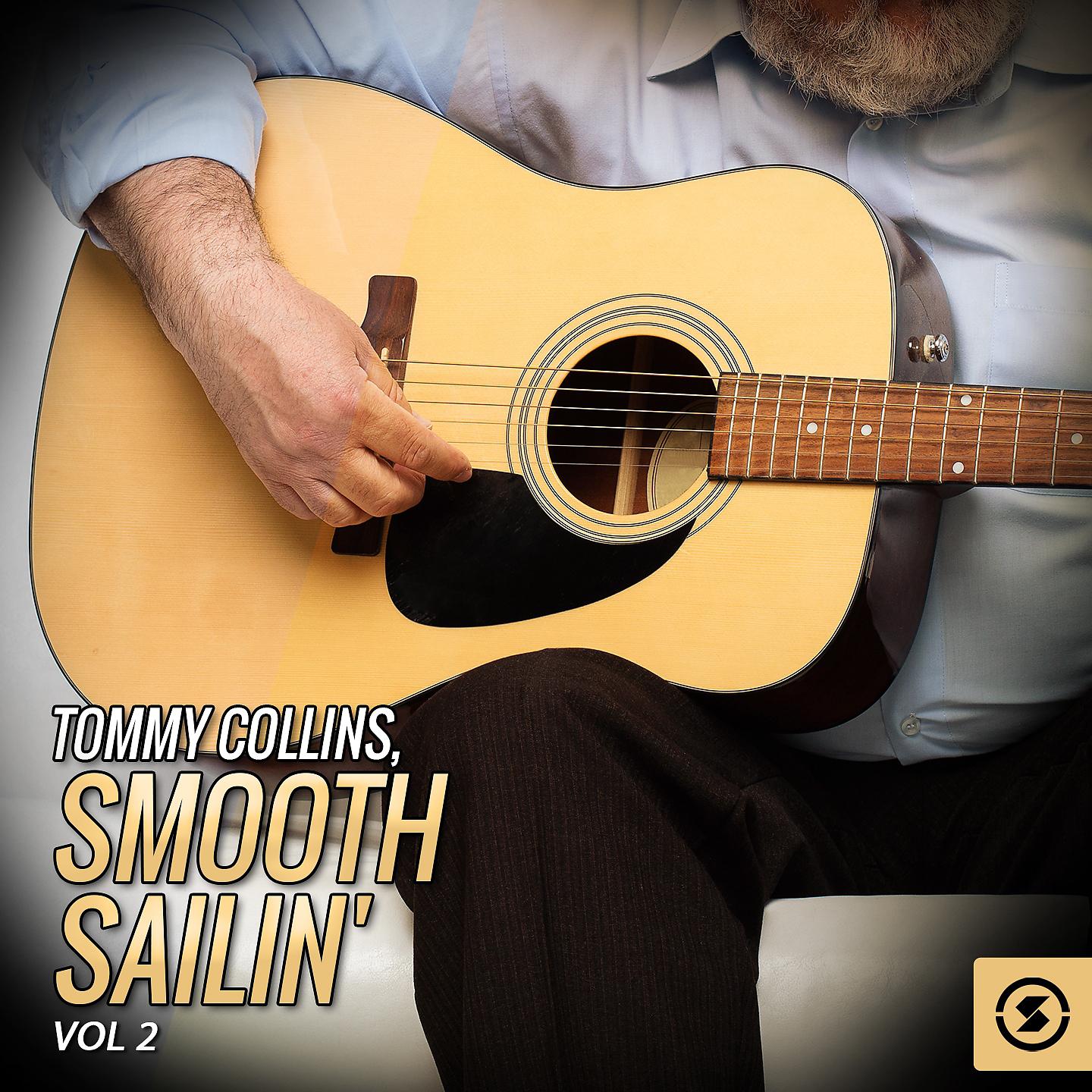 Постер альбома Tommy Collins, Smooth Sailin', Vol. 2