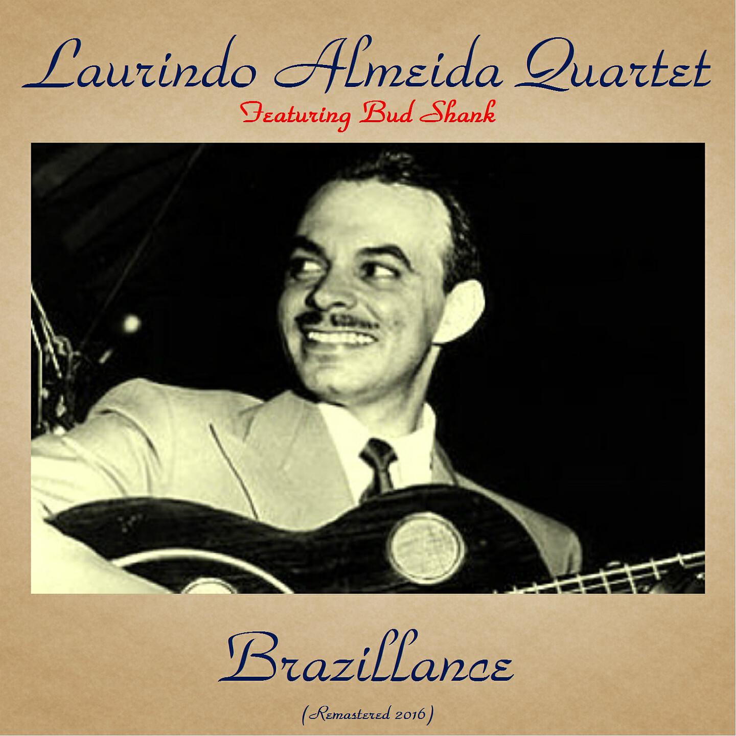 Laurindo Almeida Quartet Featuring Bud Shank - Tocata (Remastered 2016)