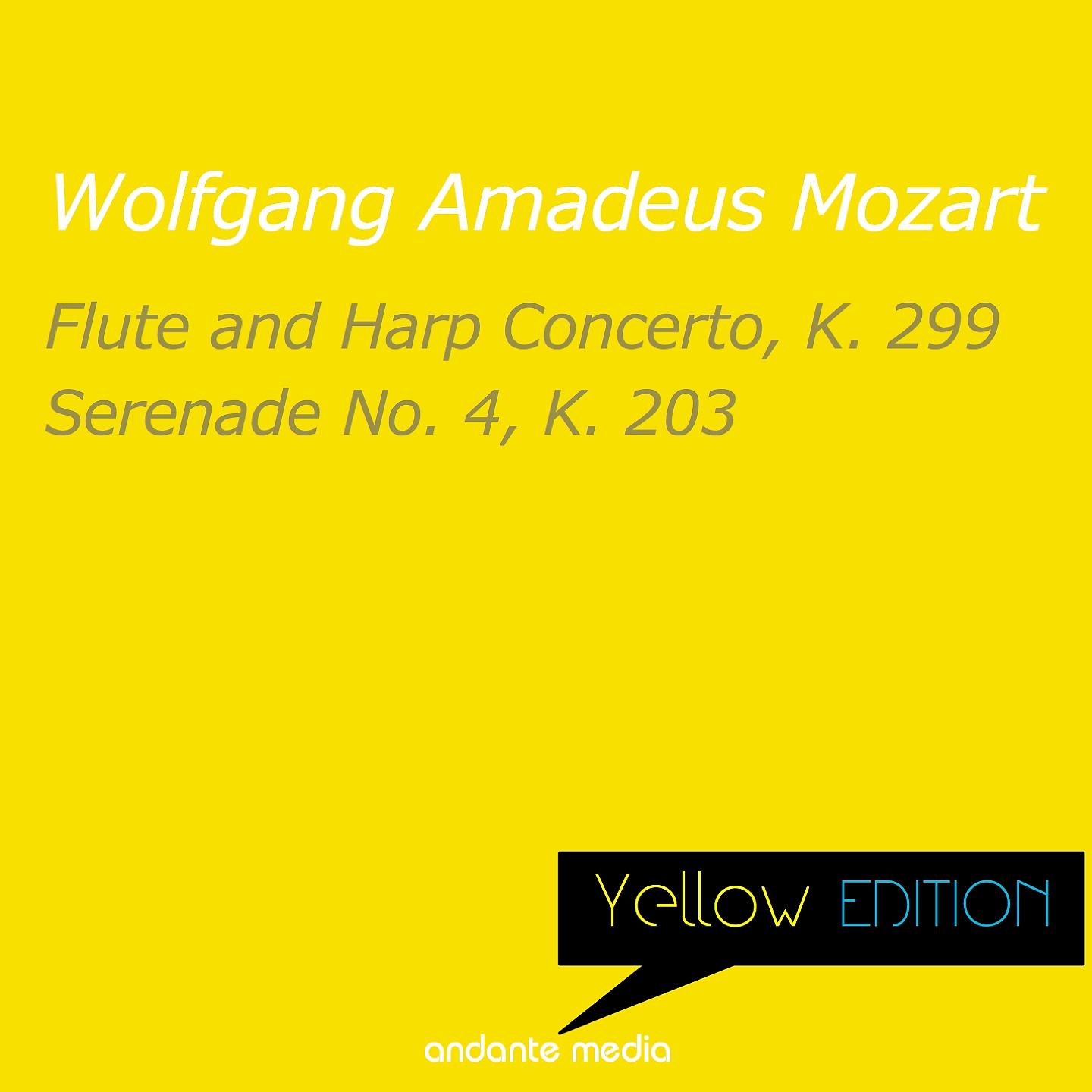 Постер альбома Yellow Edition - Mozart: Flute and Harp Concerto, K. 299 & Serenade No. 4, K. 203