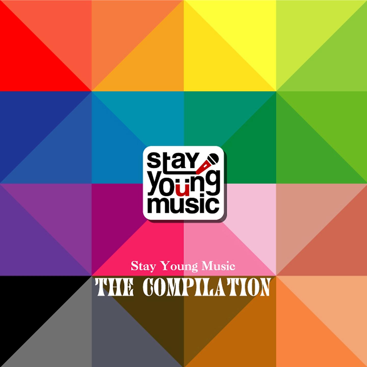 Постер альбома Stay Young Music - The Compilation