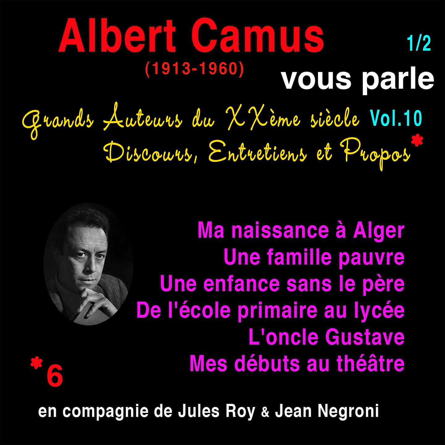 Постер альбома Grands auteurs du XXème siècle, Vol. 10: Albert Camus  vous parle, Pt. 1