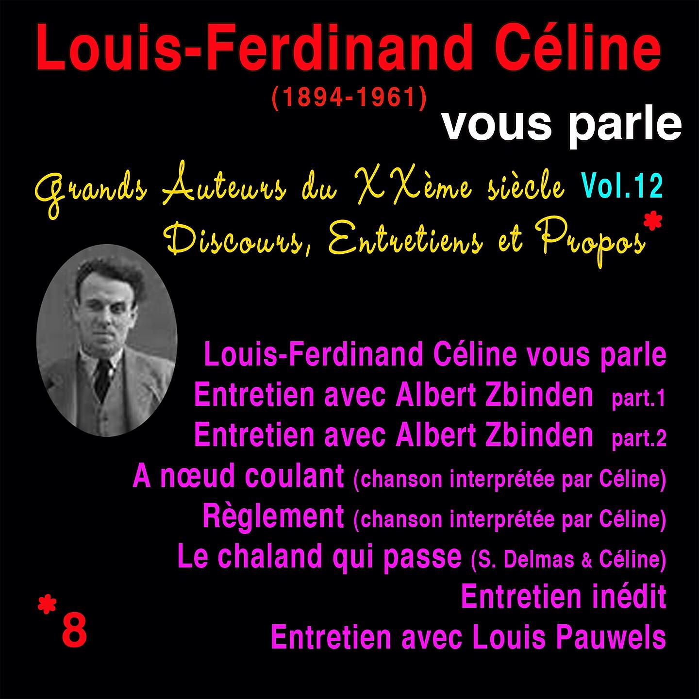 Louis Ferdinand Celine - Entretien avec Louis Pauwels