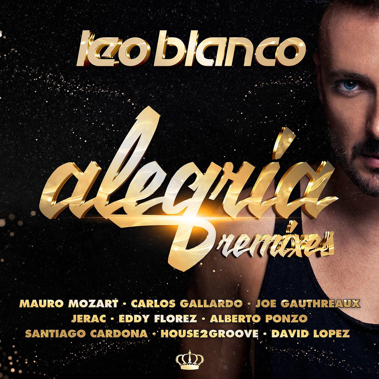 Leo Blanco - Alegria (Carlos Gallardo Remix)