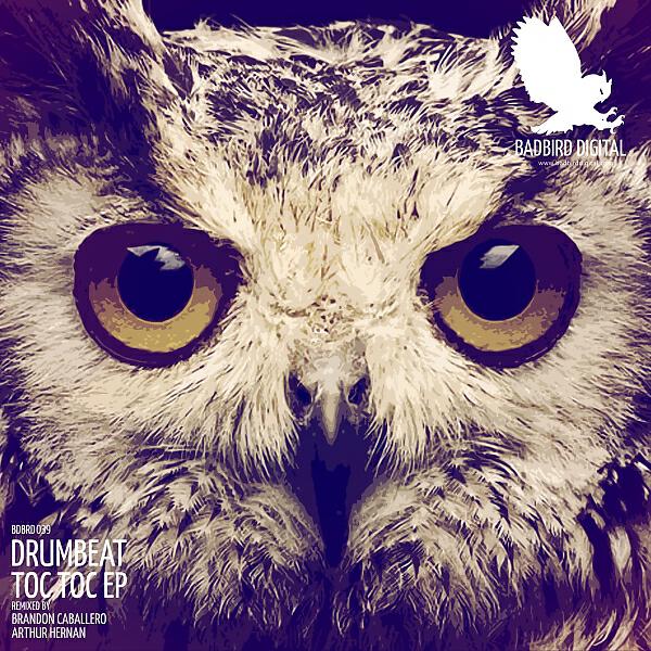 DrumBeat - Toc Toc (Brandon Caballero Remix)