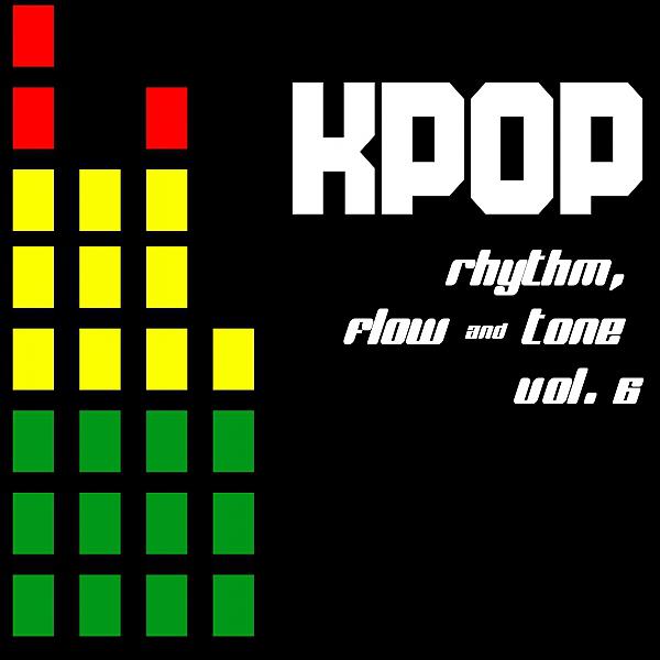 Постер альбома KPOP: Rhythm, Flow & Tone, Vol. 6