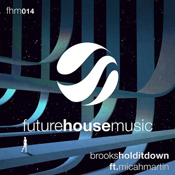 BROOKS - Hold It Down  (feat. Micah Martin)