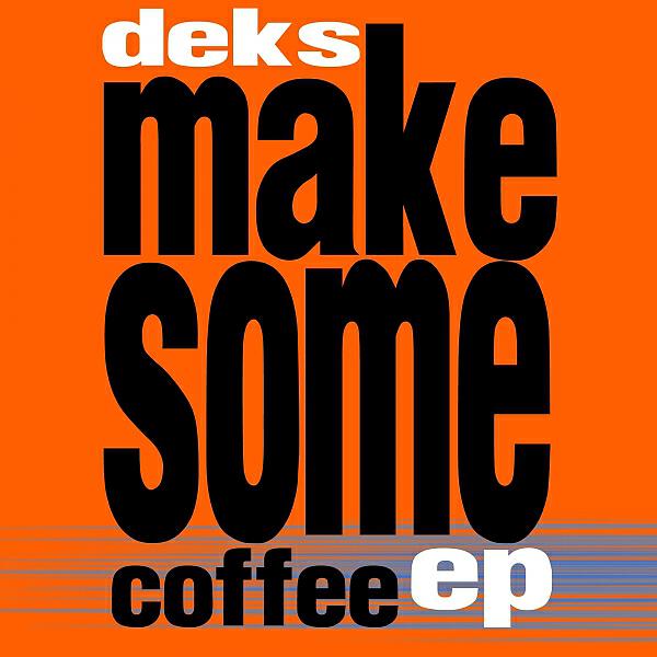 DEKS - Back (Original Mix)