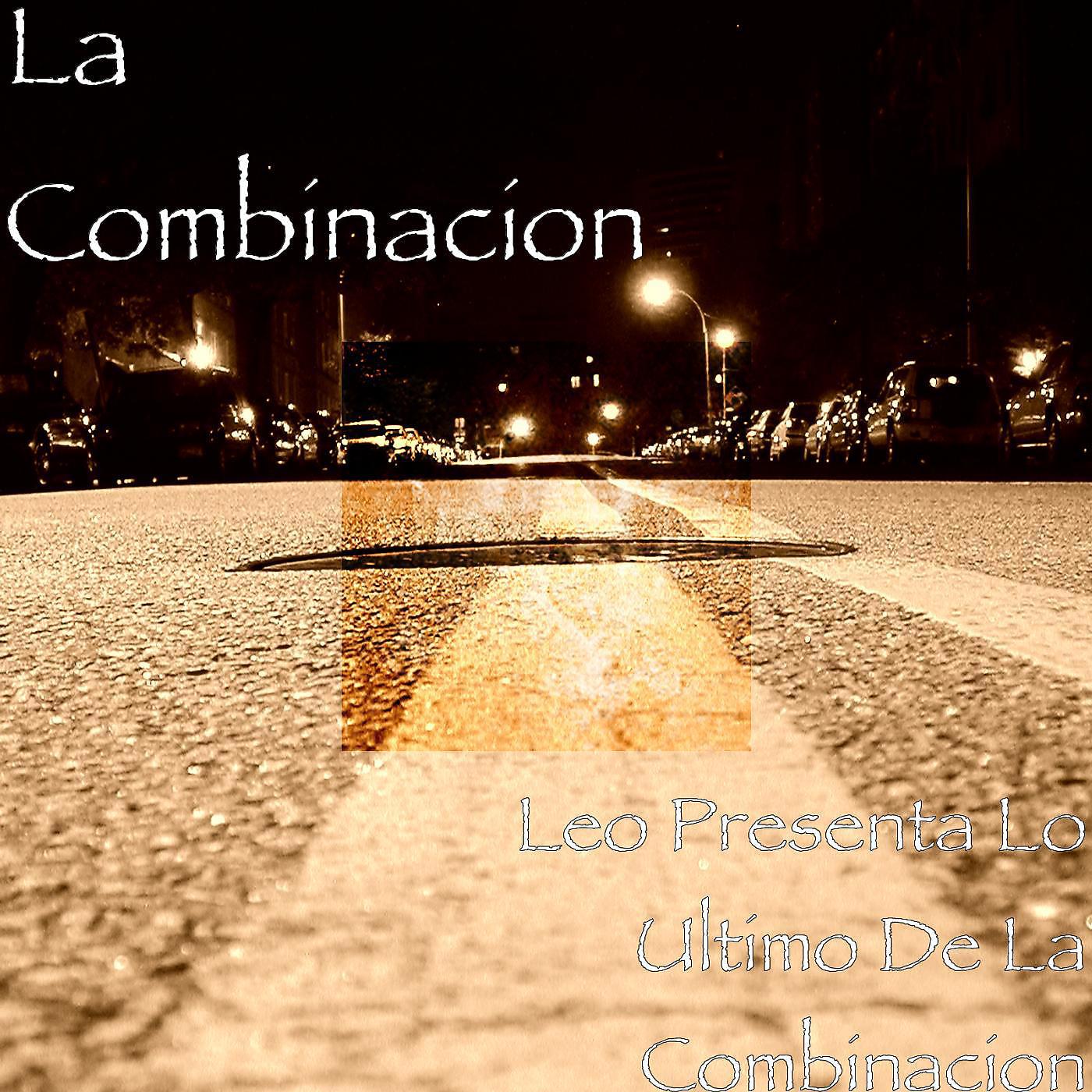 Постер альбома Leo Presenta Lo Ultimo de la Combinacion