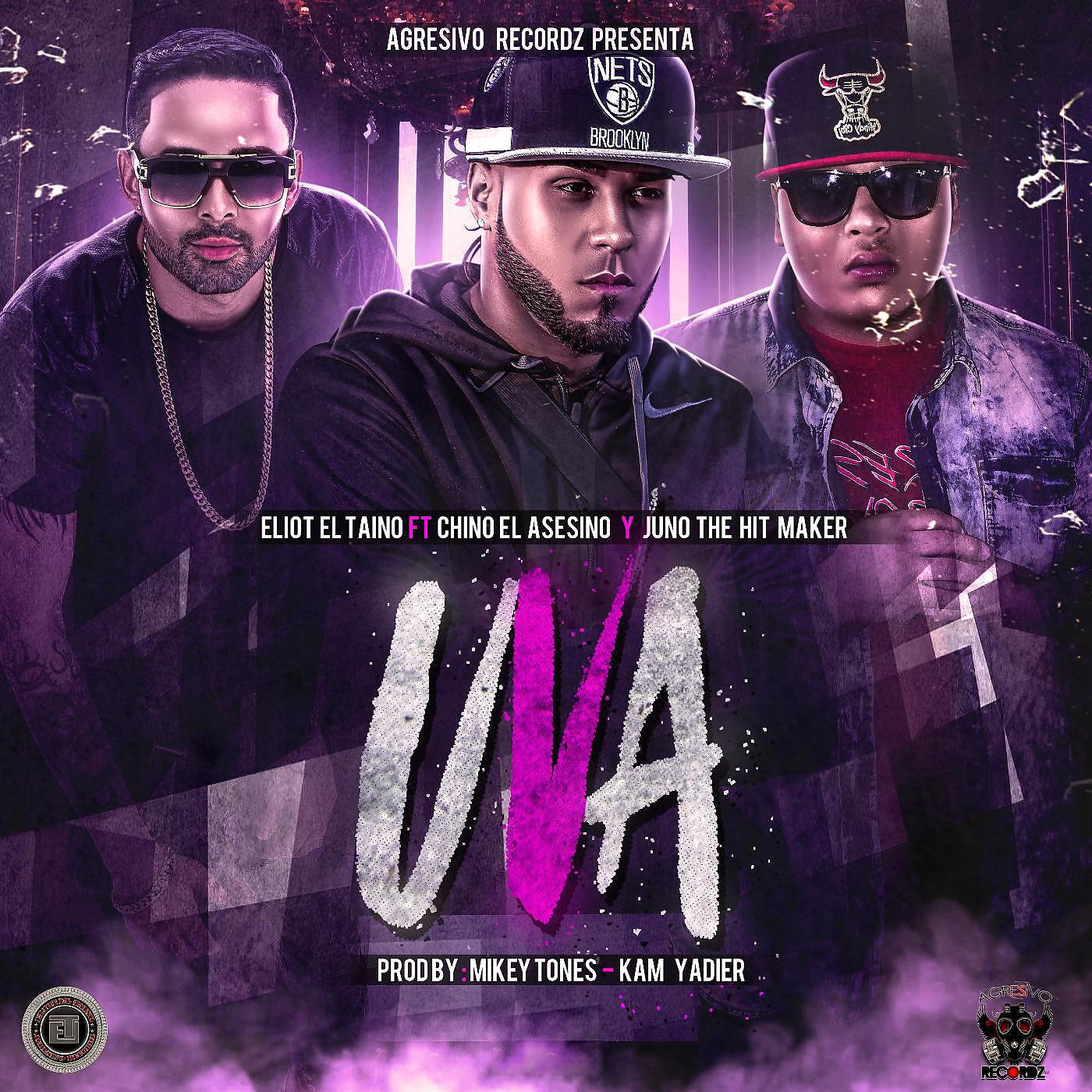 Eliot El Taino - Uva (feat. Chino El Asesino & Juno the Hitmaker)