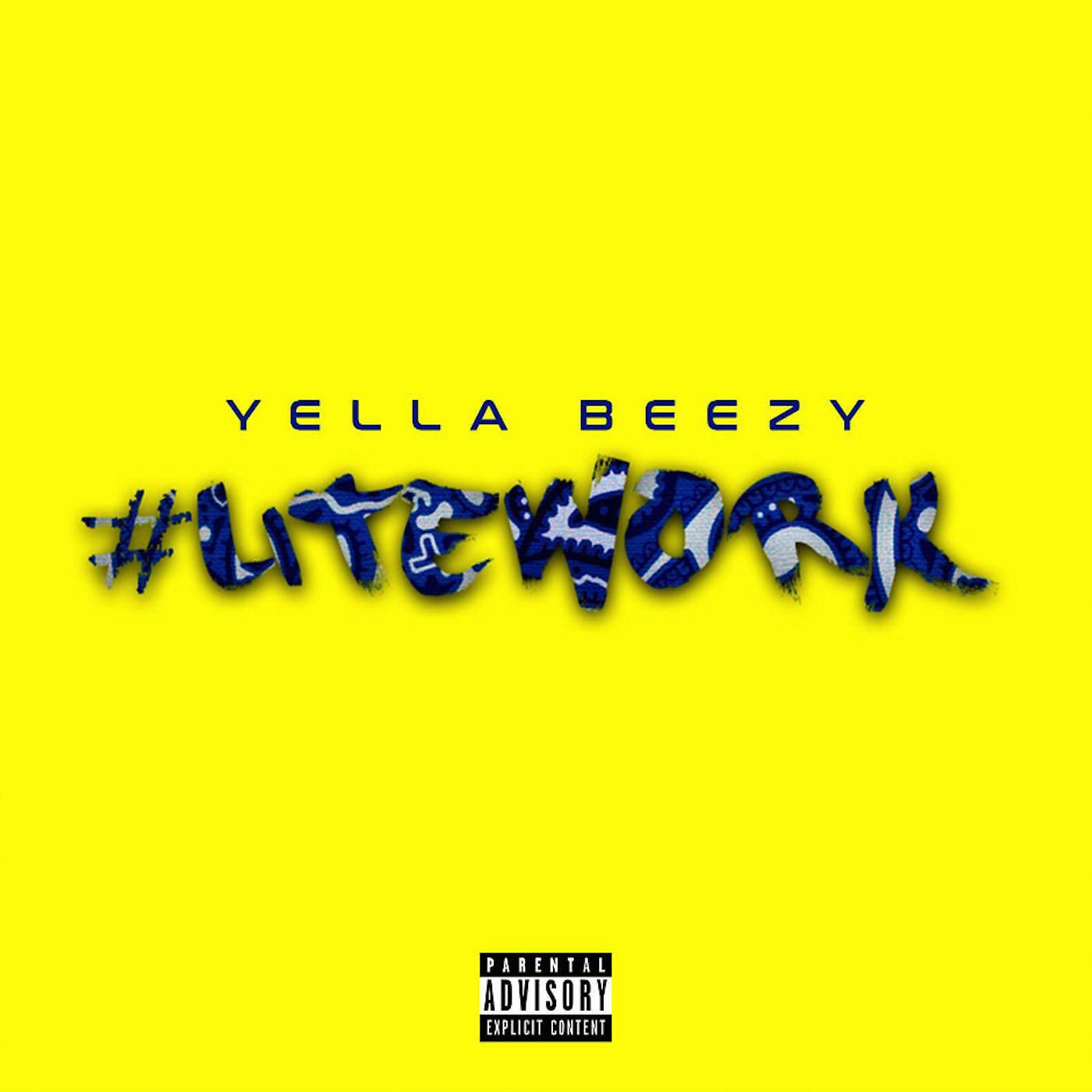 Yella Beezy - All My Niggaz / All My Bitchez