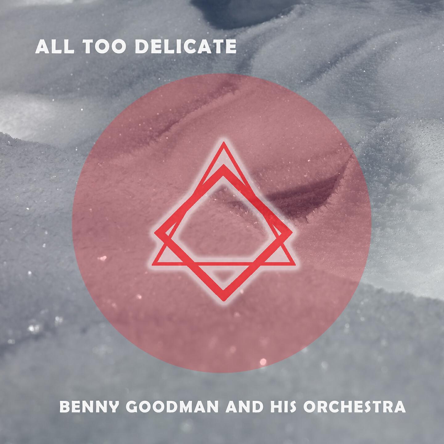 Benny Goodman And His Orchestra - There'll Be Some Changes Made