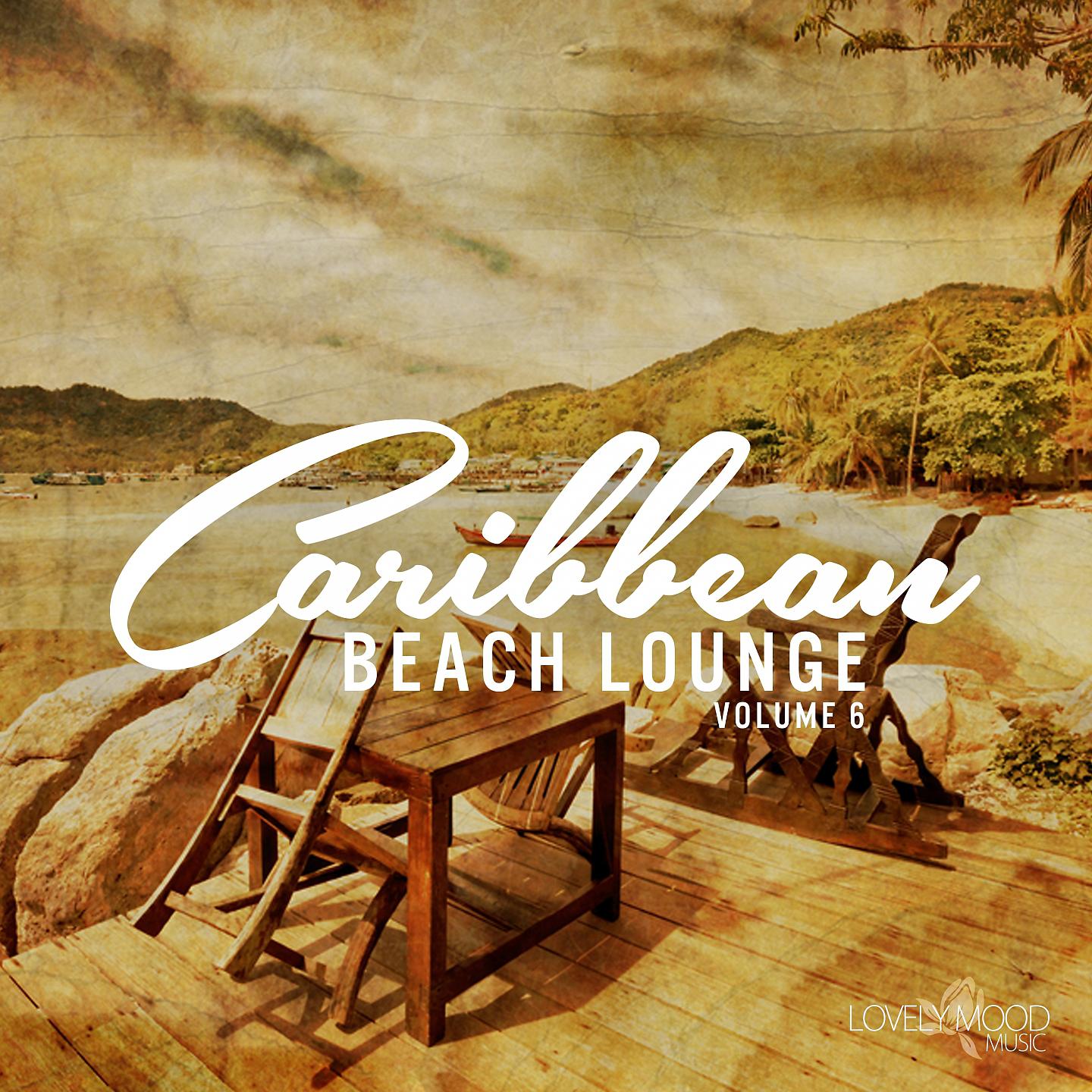 Постер альбома Caribbean Beach Lounge, Vol. 6