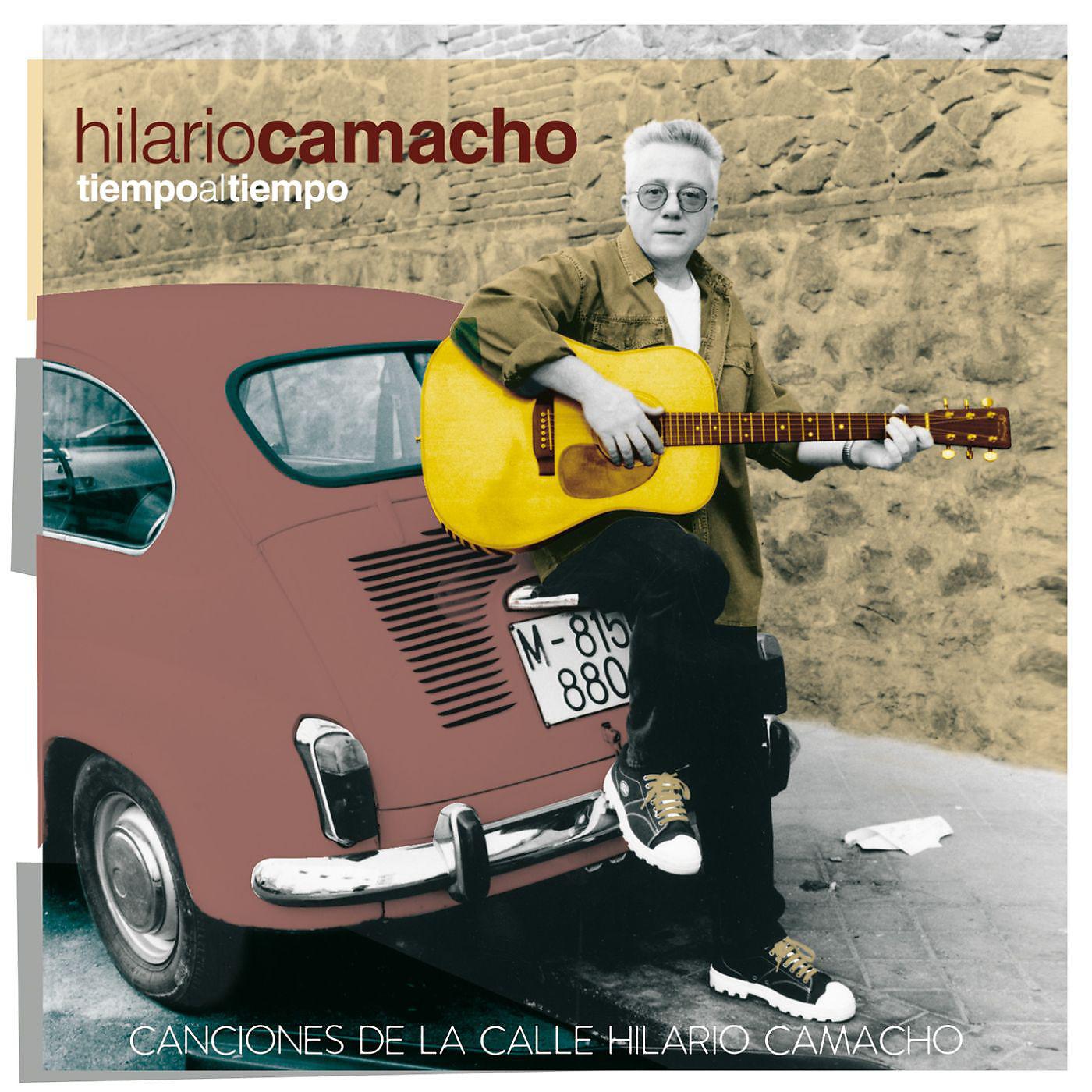 Постер альбома Tiempo al tiempo - Canciones de la Calle Hilario Camacho